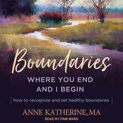 Boundaries by  Anne Katherine MA audiobook