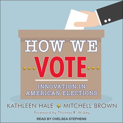 How We Vote by Mitchell Brown audiobook
