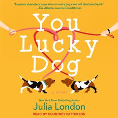 You Lucky Dog by Julia London audiobook