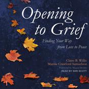 Opening to Grief by  Marnie Crawford Samuelson audiobook