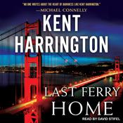 Last Ferry Home by  Kent Harrington audiobook