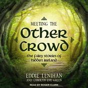 Meeting the Other Crowd by  Carolyn Eve Green audiobook