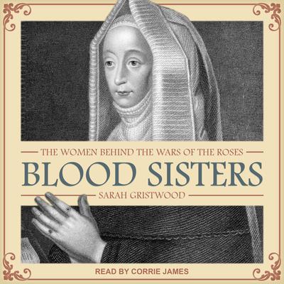 Blood Sisters by Sarah Gristwood audiobook