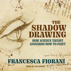 The Shadow Drawing by Francesca Fiorani audiobook