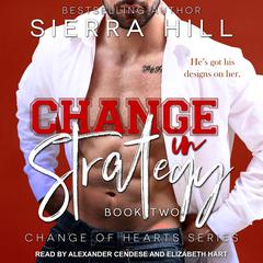 Change in Strategy by Sierra Hill audiobook