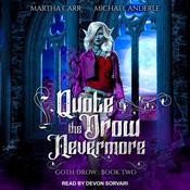 Quote the Drow Nevermore by  Martha Carr audiobook