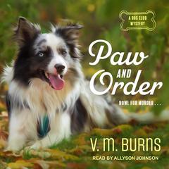 Paw and Order by V.  M. Burns audiobook