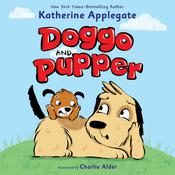 Doggo and Pupper by  Katherine Applegate audiobook