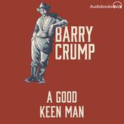 A Good Keen Man by  Barry Crump audiobook