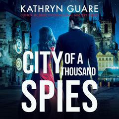 City Of A Thousand Spies by Kathryn Guare audiobook