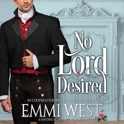 No Lord Desired by Audrey Ashwood audiobook