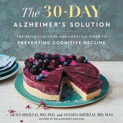 The 30-Day Alzheimer's Solution by Dean Sherzai audiobook