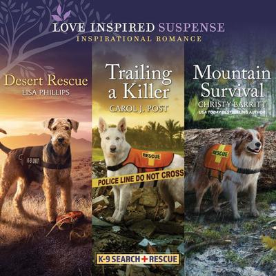 Desert Rescue & Trailing a Killer & Mountain Survival by Lisa Phillips audiobook