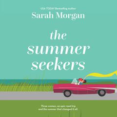 The Summer Seekers by Sarah Morgan audiobook