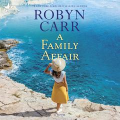 A Family Affair by Robyn Carr audiobook