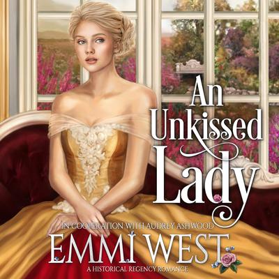 An Unkissed Lady by Audrey Ashwood audiobook