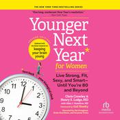 Younger Next Year for Women, 2nd Edition by  Chris Crowley audiobook