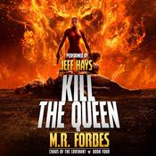 Kill the Queen! by  M.R. Forbes audiobook