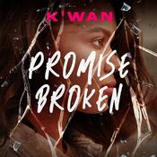 Promise Broken by  K’wan audiobook