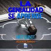 Audiocurso. La genialidad se aprende: pensamiento creativo & Innovación by  Nico Quindt audiobook