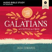 Galatians: Audio Bible Studies by  Jada Edwards audiobook