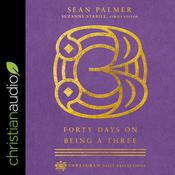 Forty Days on Being a Three by  Sean Palmer audiobook