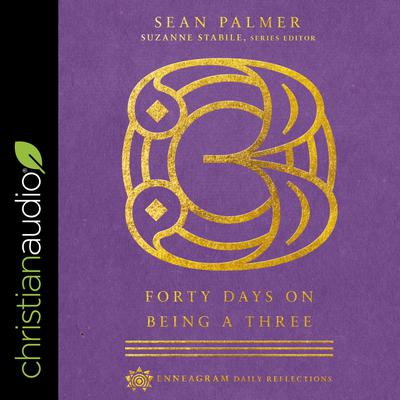Forty Days on Being a Three by Sean Palmer audiobook