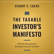 The Taxable Investor's Manifesto by  Stuart E. Lucas audiobook