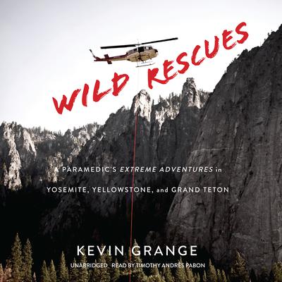 Wild Rescues by Kevin Grange audiobook