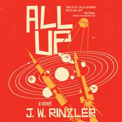 All Up by J. W. Rinzler audiobook