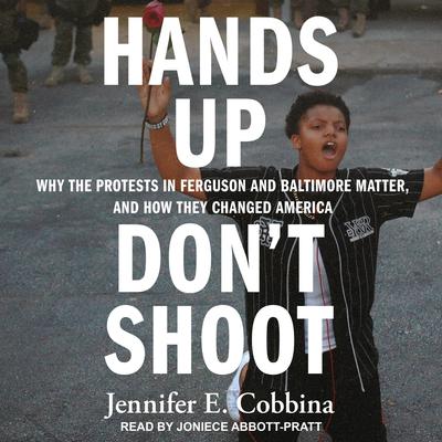Hands Up, Don't Shoot by Jennifer E. Cobbina audiobook