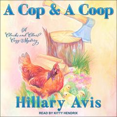 A Cop and a Coop by Hillary Avis audiobook