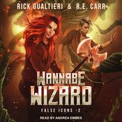 Wannabe Wizard by  R. E. Carr audiobook