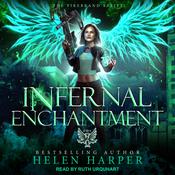 Infernal Enchantment by  Helen Harper audiobook