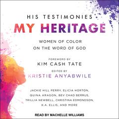 His Testimonies, My Heritage by Kristie Anyabwile audiobook