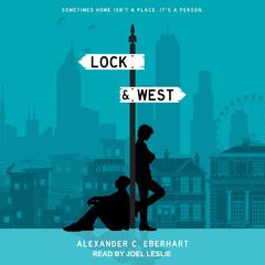Lock & West by Alexander C. Eberhart audiobook