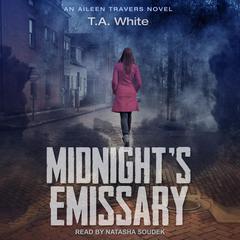Midnight's Emissary by T. A. White audiobook