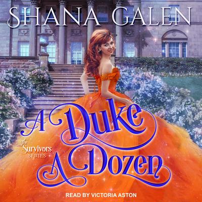 A Duke a Dozen by Shana Galen audiobook