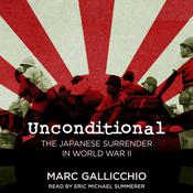 Unconditional by  Marc Gallicchio audiobook