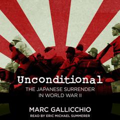 Unconditional by Marc Gallicchio audiobook