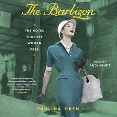 The Barbizon by Paulina Bren audiobook