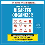 In Case of Emergency: The Family Disaster Organizer by  Alison Stewart audiobook