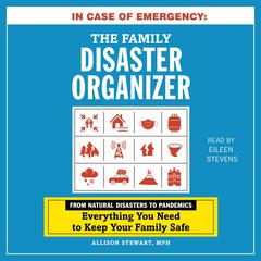 In Case of Emergency: The Family Disaster Organizer by Allison Stewart audiobook