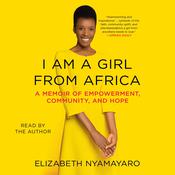 I Am a Girl from Africa by  Elizabeth Nyamayaro audiobook