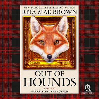 Out of Hounds by Rita Mae Brown audiobook