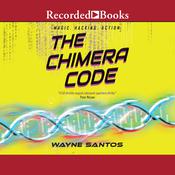 The Chimera Code by  Wayne Santos audiobook
