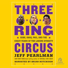 Three-Ring Circus by Jeff Pearlman audiobook