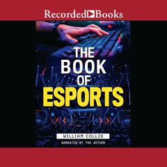 The Book of Esports by William Collis audiobook
