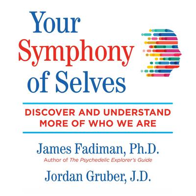 Your Symphony of Selves by James Fadiman audiobook