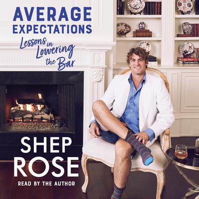 Average Expectations by Shep Rose audiobook